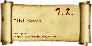 Tihi Kevin névjegykártya